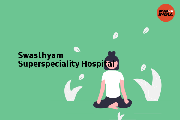 Cover Image of Event organiser - Swasthyam Superspeciality Hospital | Bhaago India